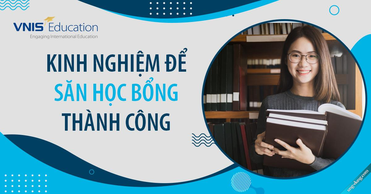 Kinh nghiệm để săn học bổng thành công