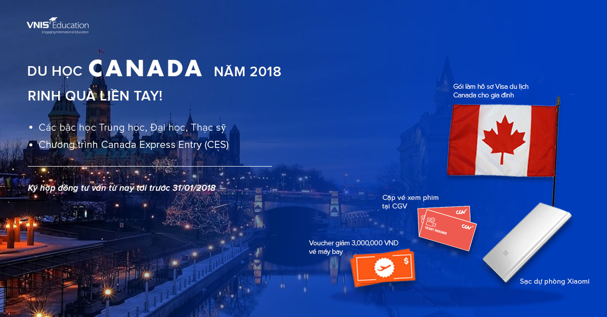 Du học Canada năm 2018 – RINH QUÀ LIỀN TAY!