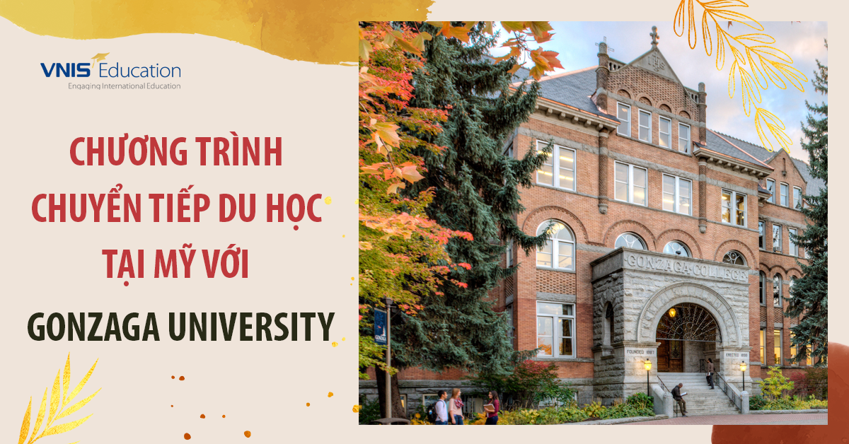 Chương trình Chuyển tiếp Đại học tại Mỹ với Gonzaga University