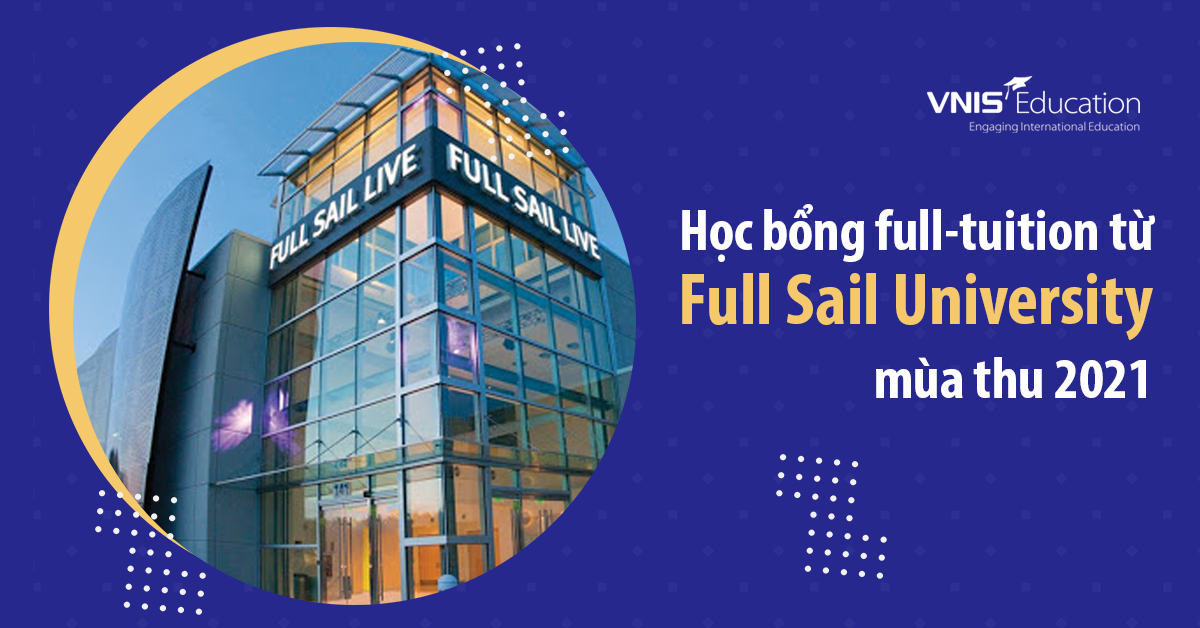 Học bổng full-tuition từ Full Sail University – Thu 2021