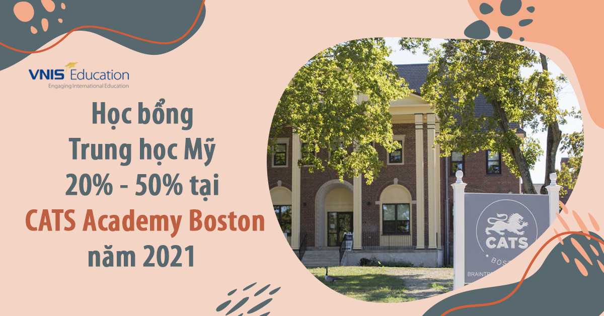Học bổng Trung học Mỹ 20% – 50% tại CATS Academy Boston năm 2021