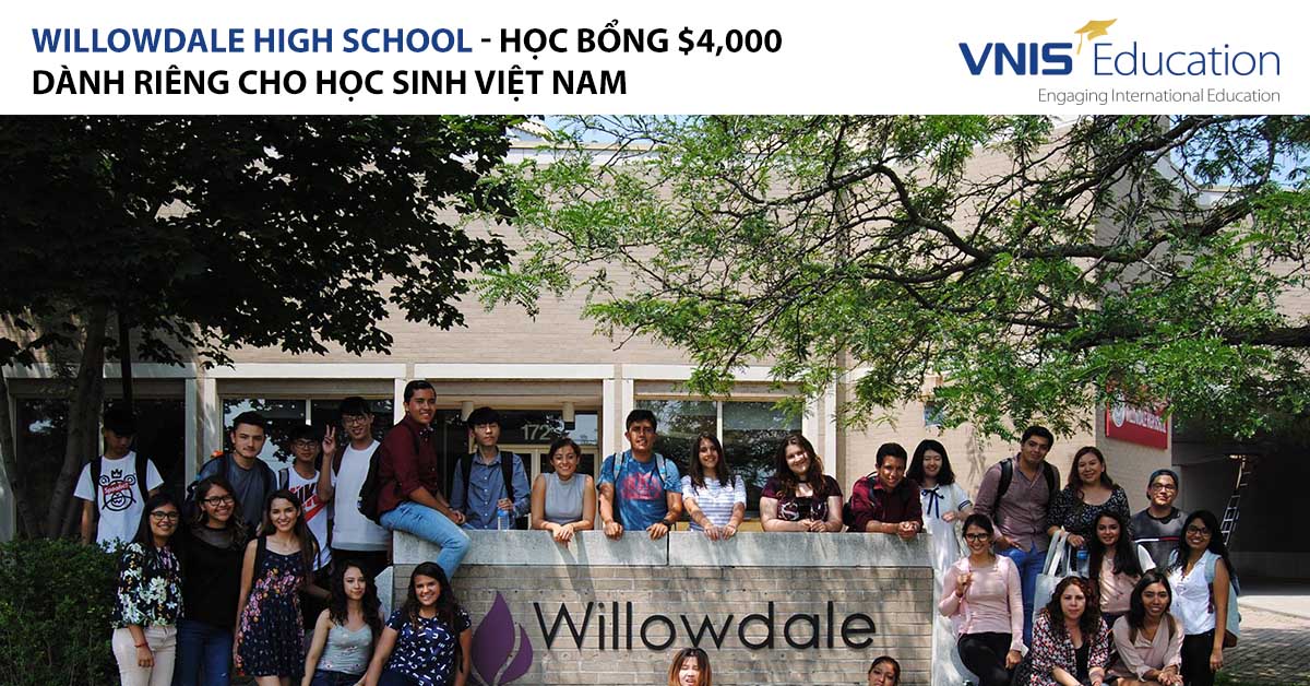 Học bổng $4,000 dành riêng cho học sinh Việt Nam từ trường Trung học Willowdale High School