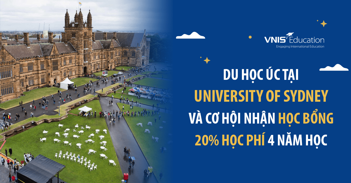 Du học Úc tại University of Sydney và Cơ hội nhận Học bổng 20% học phí 4 năm học