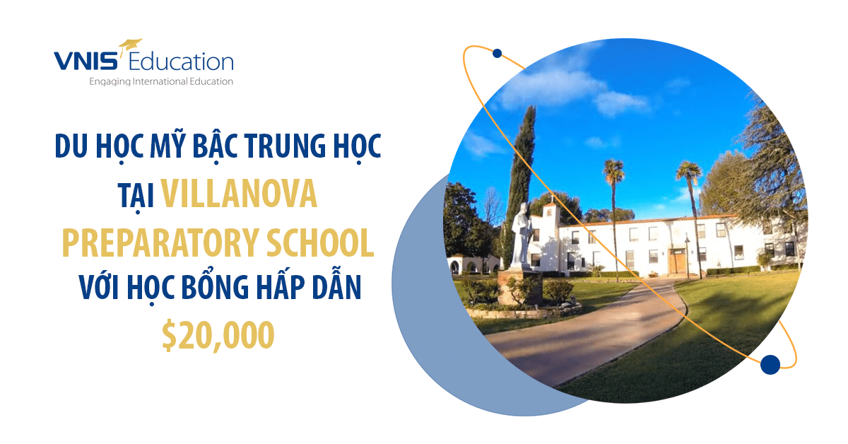 Du học Mỹ bậc Trung học tại Villanova Preparatory School với học bổng hấp dẫn $20,000