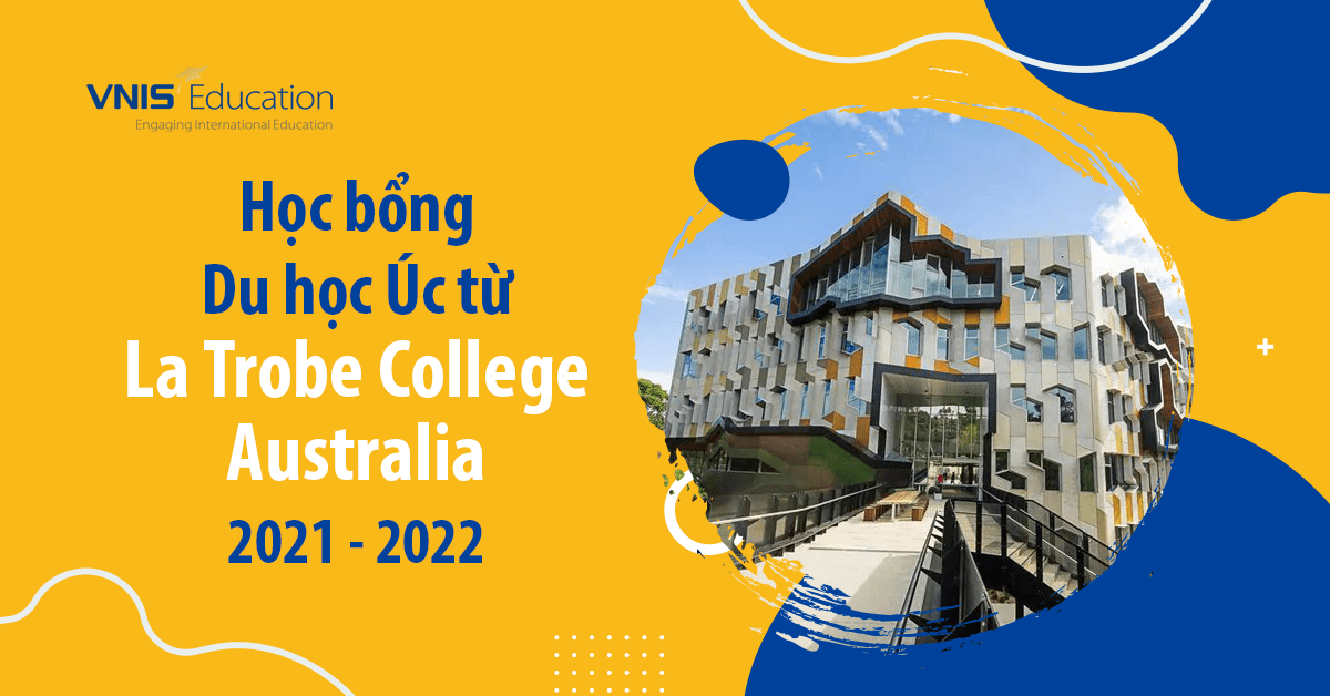 Học bổng du học Úc từ La Trobe College Australia 2021-2022