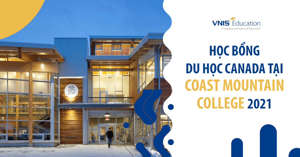 Học bổng Du học Canada tại Coast Mountain College 2021
