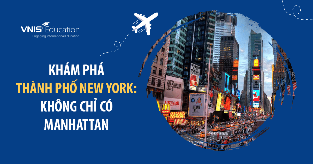 Khám phá Thành phố New York: Không chỉ có Manhattan