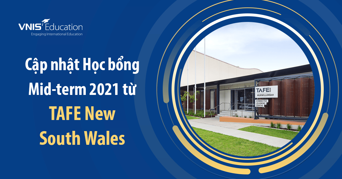 Cập nhật Học bổng Mid-term 2021 từ TAFE New South Wales