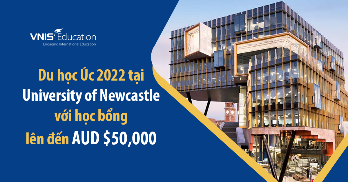 Du học Úc 2022 tại University of Newcastle với học bổng lên đến AUD $50,000