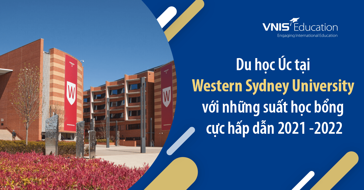 Du học Úc tại Western Sydney University học bổng hấp dẫn 2021-2022