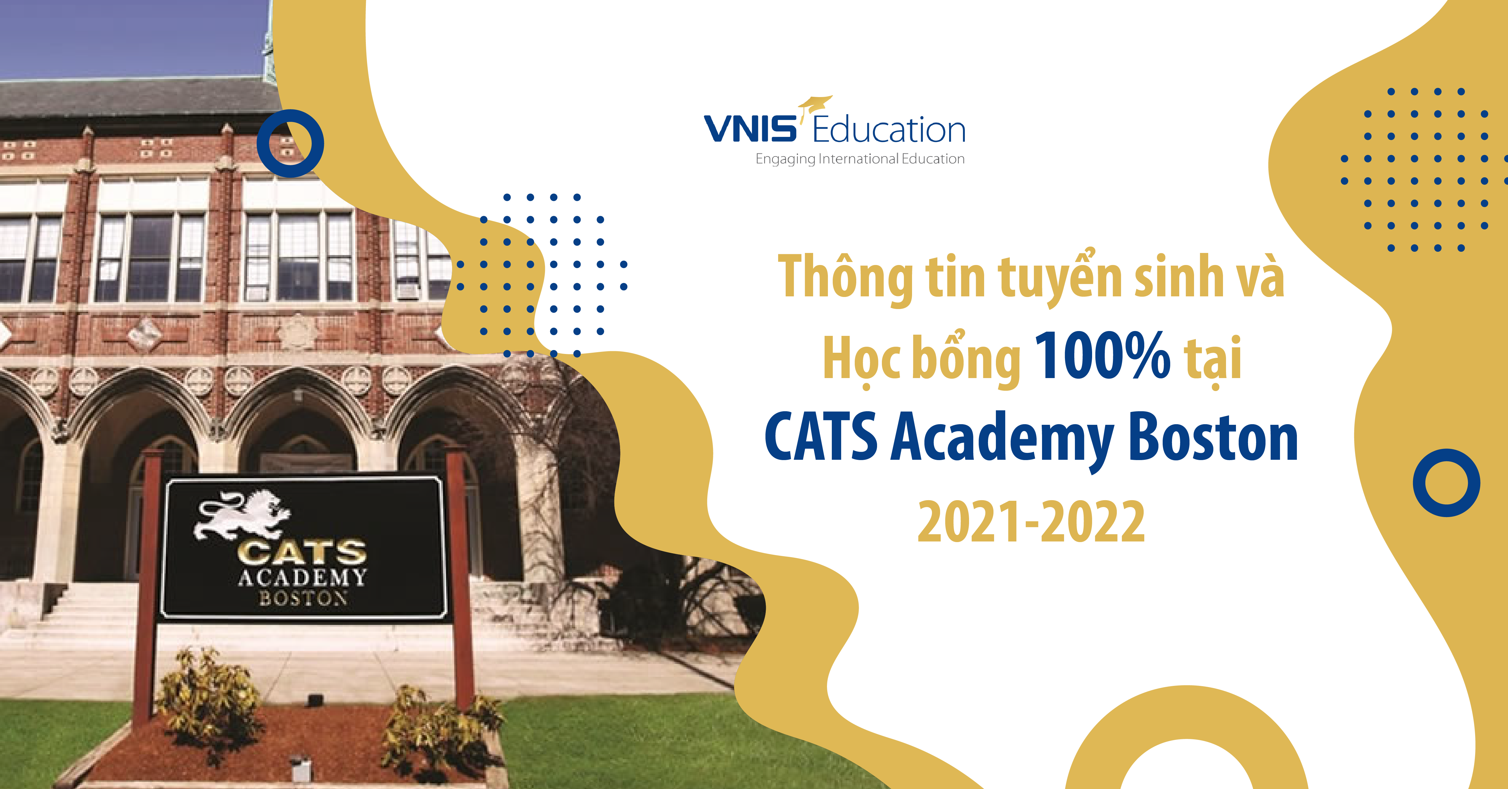 Thông tin tuyển sinh và Học bổng 100% tại CATS Academy Boston 2021-2022