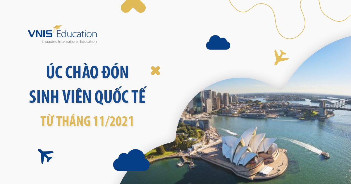 Úc chào đón Sinh viên quốc tế từ tháng 11/2021