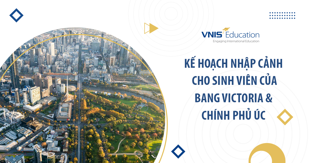 Kế hoạch nhập cảnh cho sinh viên của Bang Victoria & Chính phủ Úc