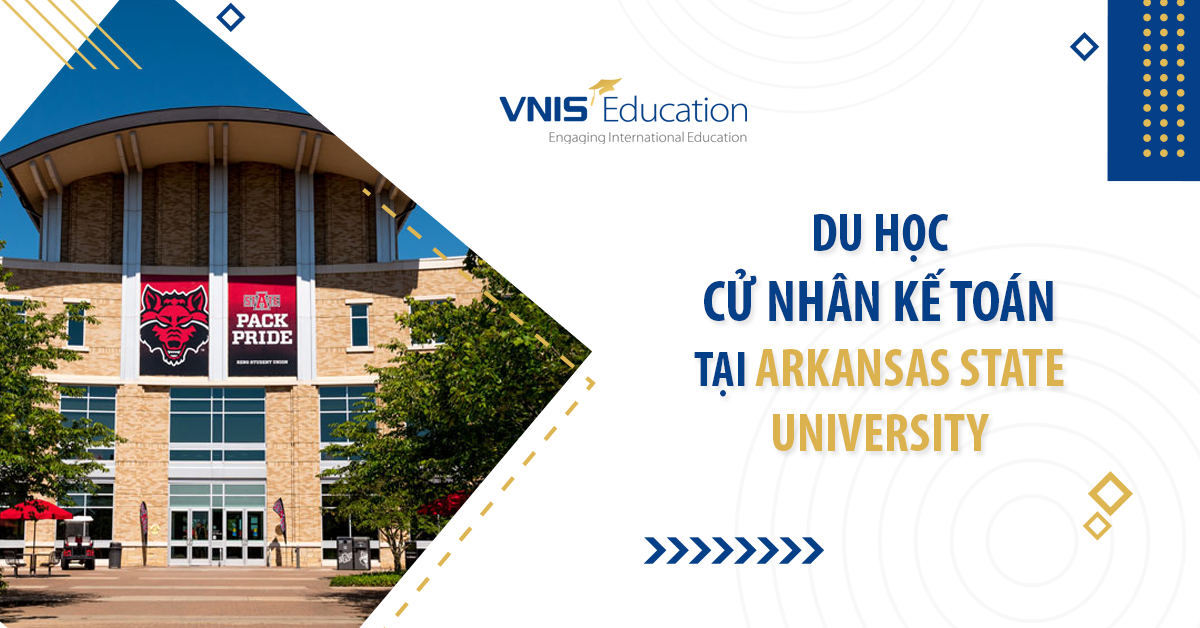 Du học Cử nhân Kế toán tại Arkansas State University