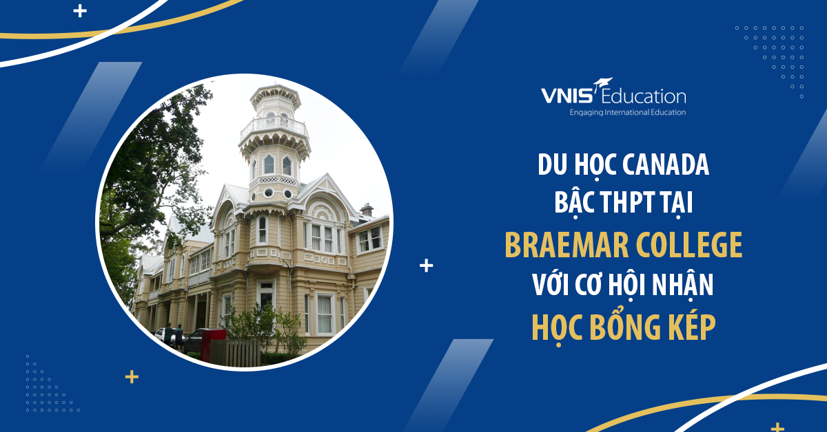 Du học Canada bậc THPT tại Braemar College với cơ hội nhận học bổng kép
