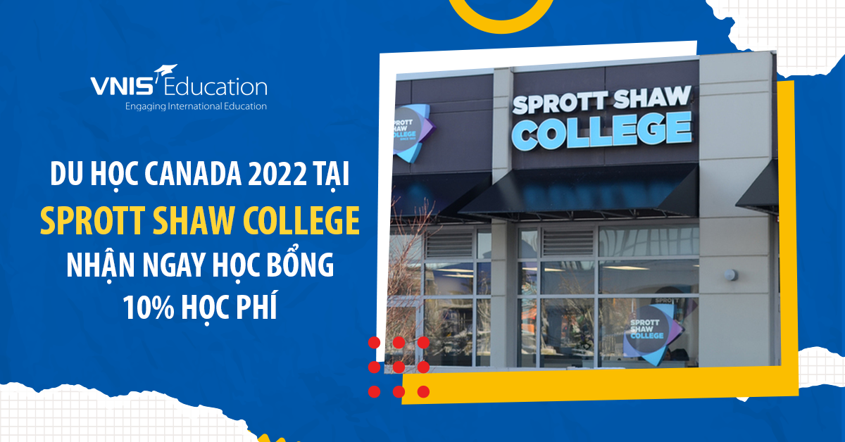 Du học Canada 2022 tại Sprott Shaw College – Học bổng 10% học phí