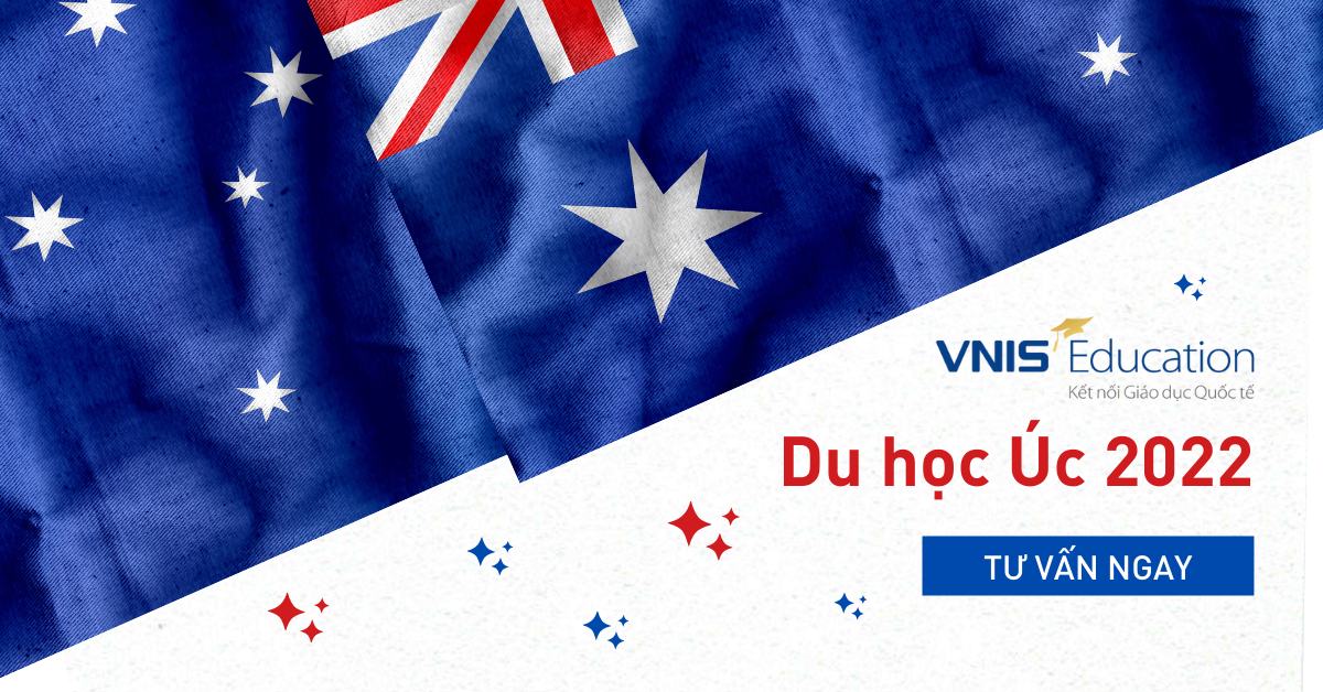 Du học Úc 2022 – Miễn phí phí tư vấn và hồ sơ du học từ A-Z