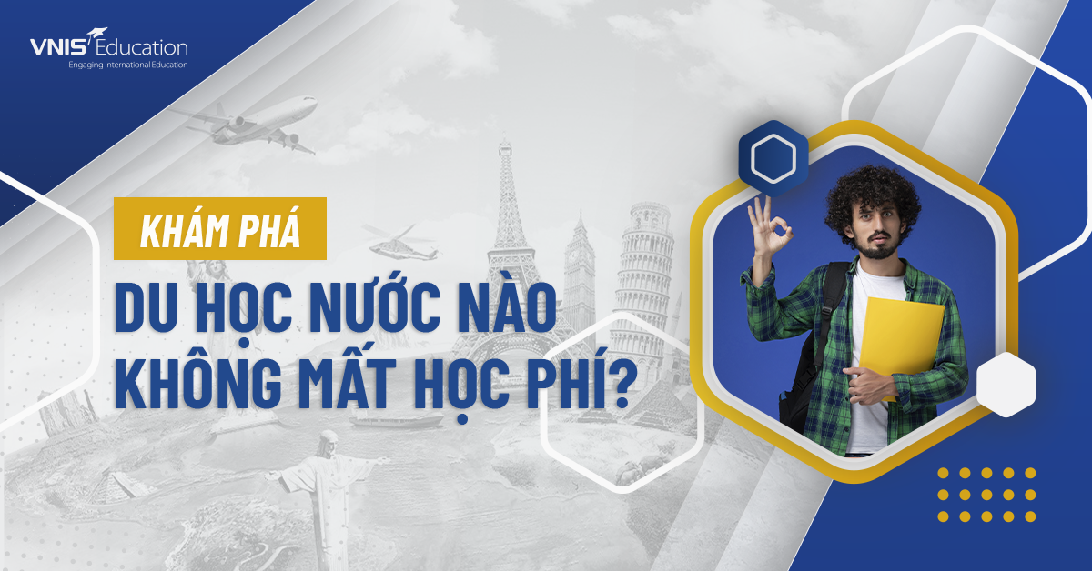 Du học nước nào không mất học phí? 5 nước hàng đầu