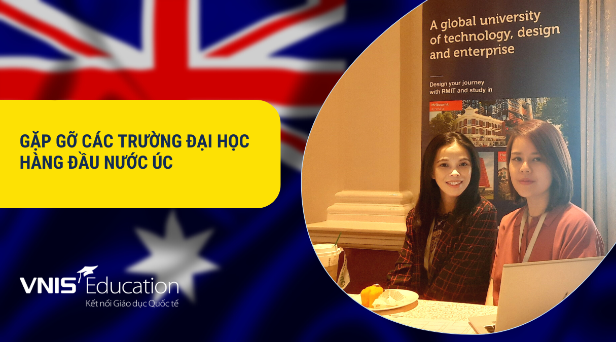 VNIS Education gặp gỡ các Trường Đại học hàng đầu nước Úc tại TP.HCM – tháng 9/2022