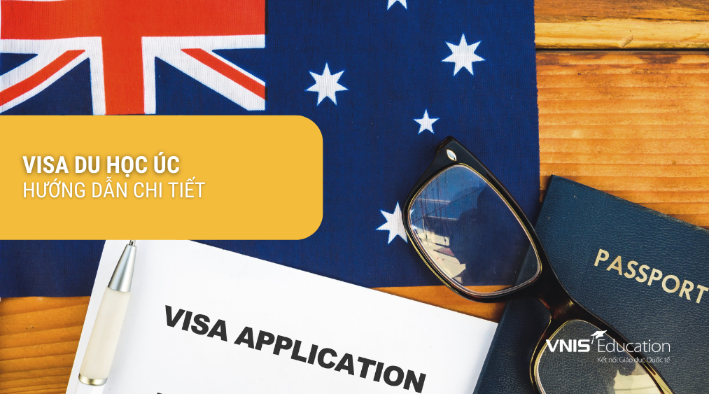 Hướng dẫn chi tiết về xin Visa Du học và yêu cầu nhập cảnh Úc